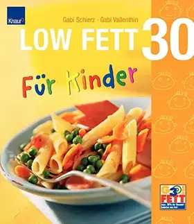 Couverture du produit · LOW FETT 30 für Kinder