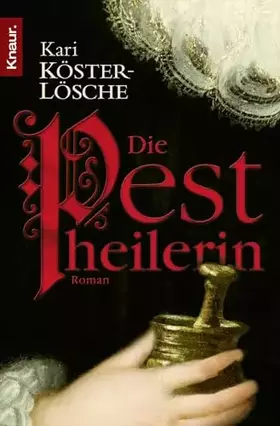 Couverture du produit · Die Pestheilerin: Roman