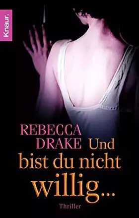 Couverture du produit · Und bist du nicht willig ...: Thriller