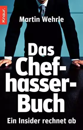 Couverture du produit · Das Chefhasser-Buch: Ein Insider rechnet ab