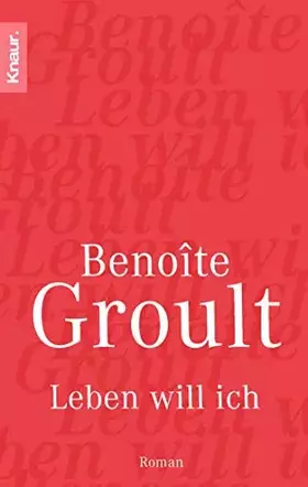 Couverture du produit · Groult, B: Leben will ich
