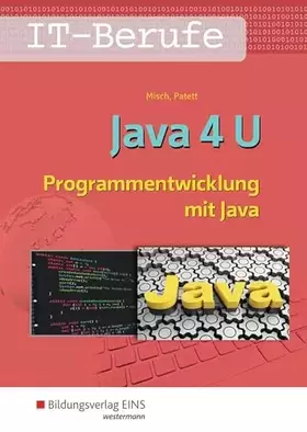 Couverture du produit · Java 4 U: Programmentwicklung mit Java Schülerband