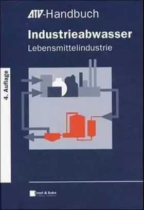 Couverture du produit · Industrieabwasser, Lebensmittelindustrie (ATV-Handbuch)