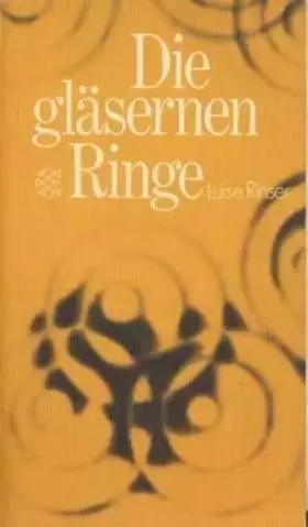 Couverture du produit · Die gläsernen Ringe : e. Erzählung