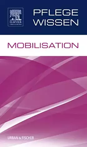 Couverture du produit · PflegeWissen Mobilisation