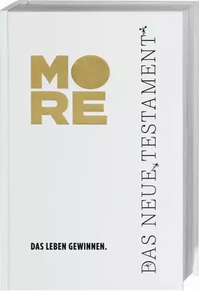 Couverture du produit · MORE. Das Neue Testament: Das Leben gewinnen