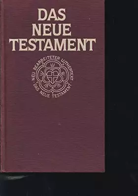 Couverture du produit · Das Neue Testament. Luthertestament. Revidierter Text 1984.