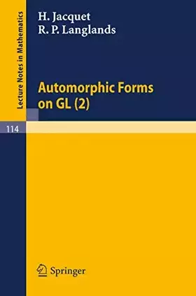 Couverture du produit · Lecture notes in mathematics, vol.114: Automorphic Forms on GL (2)