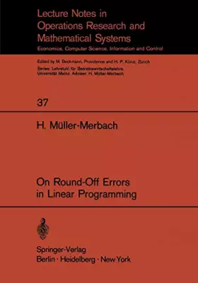 Couverture du produit · On Round-Off Errors in Linear Programming (Lecture Notes in Economics and Mathematical Systems, 37, Band 37)