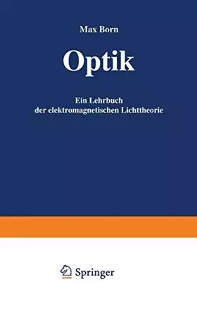 Couverture du produit · Optik: Ein Lehrbuch der elektromagnetischen Lichttheorie (German Edition)