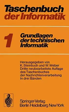 Couverture du produit · Taschenbuch der Informatik: Band I: Grundlagen der technischen Informatik
