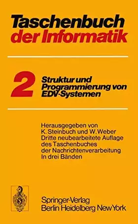 Couverture du produit · Taschenbuch der Informatik: Band II Struktur und Programmierung von EDV-Systemen