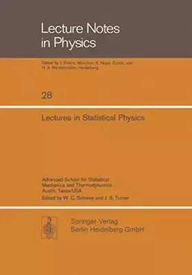 Couverture du produit · Lectures in Statistical Physics: "Advanced School For Statistical Mechanics And Thermodynamics Austin, Texas/Usa" (Lecture Notes