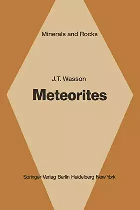 Couverture du produit · Meteorites: Classification and Properties (Minerals and Rocks, Band 10)