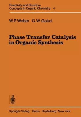 Couverture du produit · Phase Transfer Catalysis in Organic Synthesis