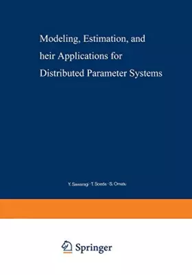 Couverture du produit · Modeling, Estimation, and Their Applications for Distributed Parameter Systems