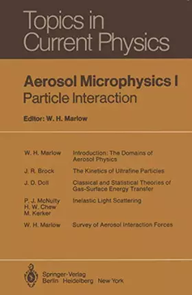 Couverture du produit · Aerosol Microphysics I: Particle Interactions (Topics in Current Physics, 16, Band 1)