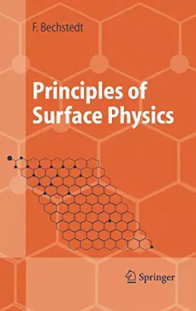 Couverture du produit · Principles of Surface Physics (Advanced Texts in Physics)