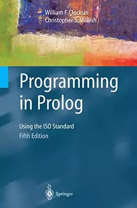 Couverture du produit · Programming in Prolog: Using The Iso Standard
