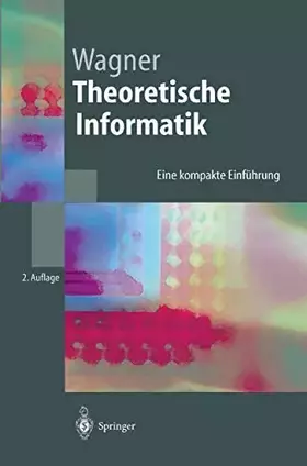 Couverture du produit · Theoretische Informatik: Eine Kompakte Einführung (Springer-Lehrbuch)