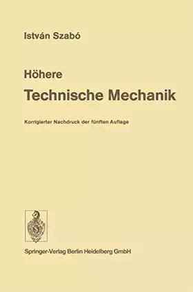 Couverture du produit · Höhere Technische Mechanik: Nach Vorlesungen
