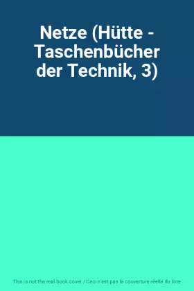 Couverture du produit · Netze (Hütte - Taschenbücher der Technik, 3)