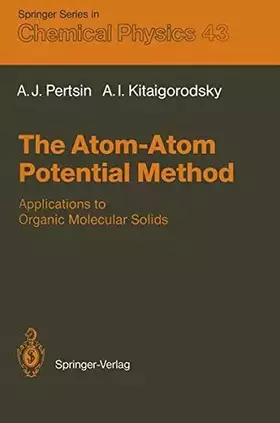 Couverture du produit · The Atom-Atom Potential Method: Applications to Organic Molecular Solids
