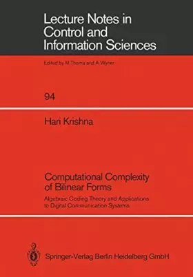 Couverture du produit · Computational Complexity of Bilinear Forms: Algebraic Coding Theory And Applications To Digital Communication Systems