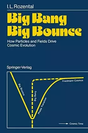 Couverture du produit · Big Bang Big Bounce: How Particles and Fields Drive Cosmic Evolution