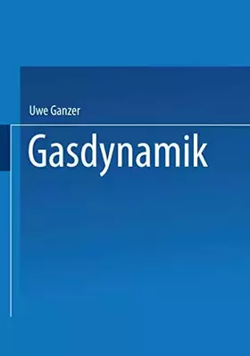 Couverture du produit · Gasdynamik (German Edition): Unter Mitw. v. Stefan Rill u. Peter Thiede