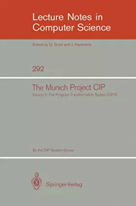 Couverture du produit · The Munich Project Cip: The Programme Transformation System Cip-s (2)