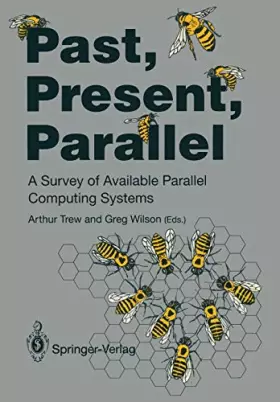 Couverture du produit · Past, Present, Parallel: A Survey of Available Parallel Computer Systems