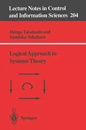 Couverture du produit · Logical Approach to Systems Theory
