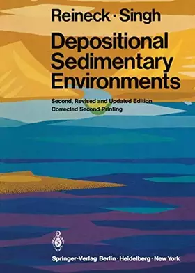 Couverture du produit · Depositional Sedimentary Environments: With Reference to Terrigenous Clastics (Springer Study Edition)