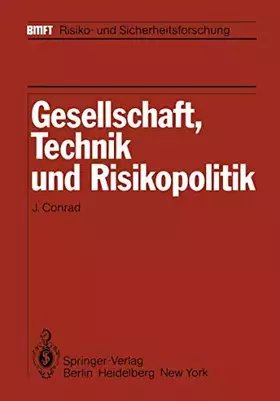 Couverture du produit · Gesellschaft, Technik und Risikopolitik (BMFT - Risiko- und Sicherheitsforschung)