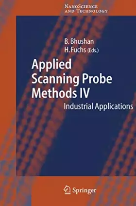 Couverture du produit · Applied Scanning Probe Methods IV: Industrial Applications (NanoScience and Technology)