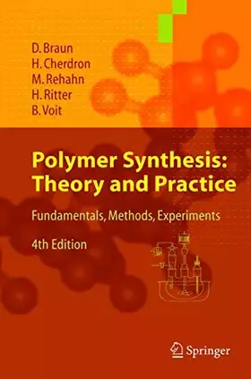 Couverture du produit · Polymer Synthesis: Theory and Practice: Fundamentals, Methods, Experiments