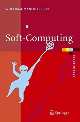 Couverture du produit · Soft-Computing: Mit neuronalen Netzen, Fuzzy-Logic und evolutionären Algorithmen