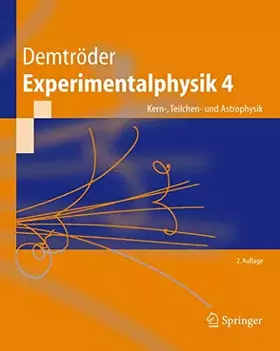 Couverture du produit · Experimentalphysik. Bd.4 : Kern-, Teilchen- und Astrophysik
