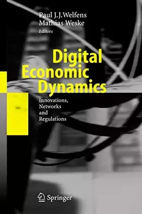 Couverture du produit · Digital Economic Dynamics: Innovations, Networks and Regulations