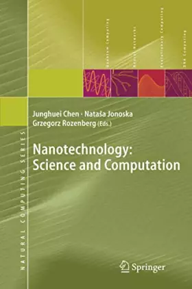 Couverture du produit · Nanotechnology: Science and Computation (Natural Computing Series)