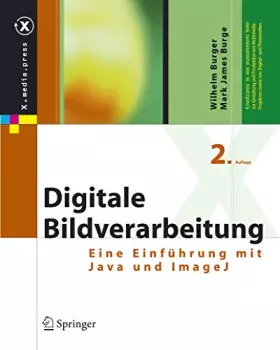 Couverture du produit · Digitale Bildverarbeitung: Eine Einführung mit Java und ImageJ