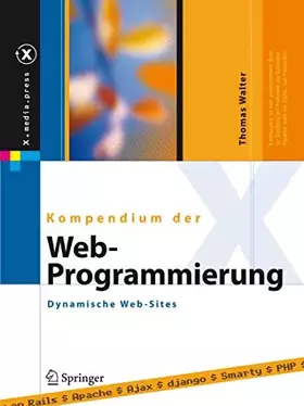 Couverture du produit · Kompendium der Web-Programmierung: Dynamische Web-Sites (X.media.press)