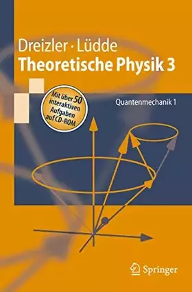 Couverture du produit · Theoretische Physik 3: Quantenmechanik 1 (Springer-Lehrbuch)
