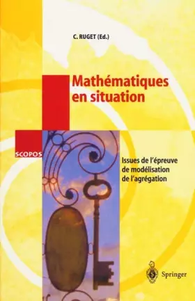 Couverture du produit · Mathématiques en situation : Issues de l'épreuve de modélisation de l'agrégation