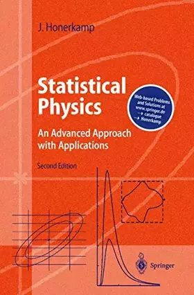 Couverture du produit · Statistical Physics: An Advanced Approach with Applications Web-enhanced with Problems and Solutions (Advanced Texts in Physics)