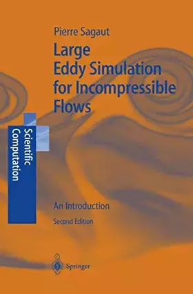 Couverture du produit · Large Eddy Simulation for Incompressible Flows: An Introduction (Scientific Computation)