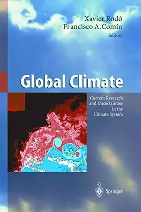 Couverture du produit · Global Climate: Current Research and Uncertainties in the Climate System