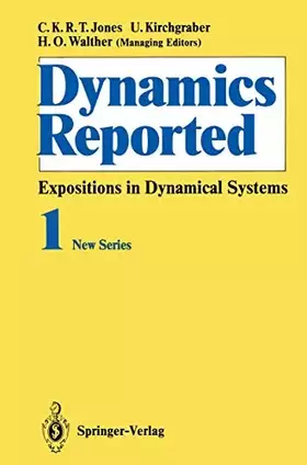 Couverture du produit · Dynamics Reported: Expositions in Dynamical Systems (Dynamics Reported. New Series, 1)