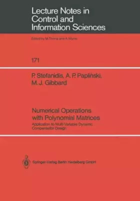 Couverture du produit · Numerical Operations with Polynomial Matrices: Application To Multi-Variable Dynamic Compensator Design (Lecture Notes In Contro
